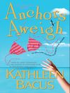 Anchors Aweigh